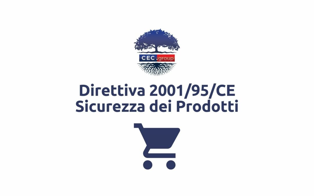 Direttiva 2001/95/CE Sicurezza dei Prodotti