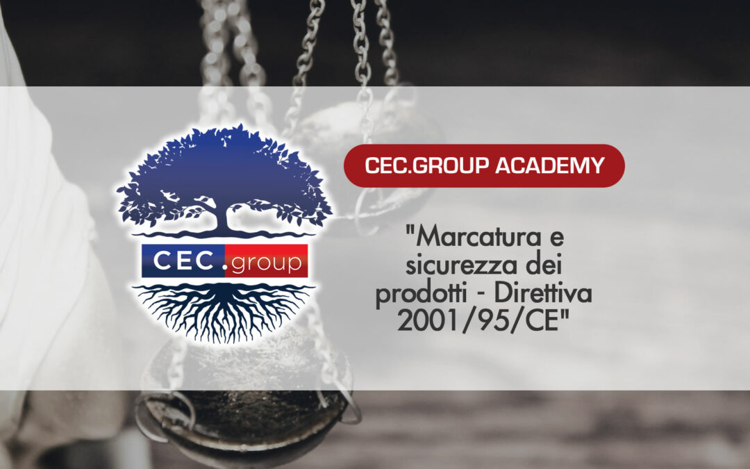 Marcatura e sicurezza dei prodotti – Direttiva 2001/95/CE