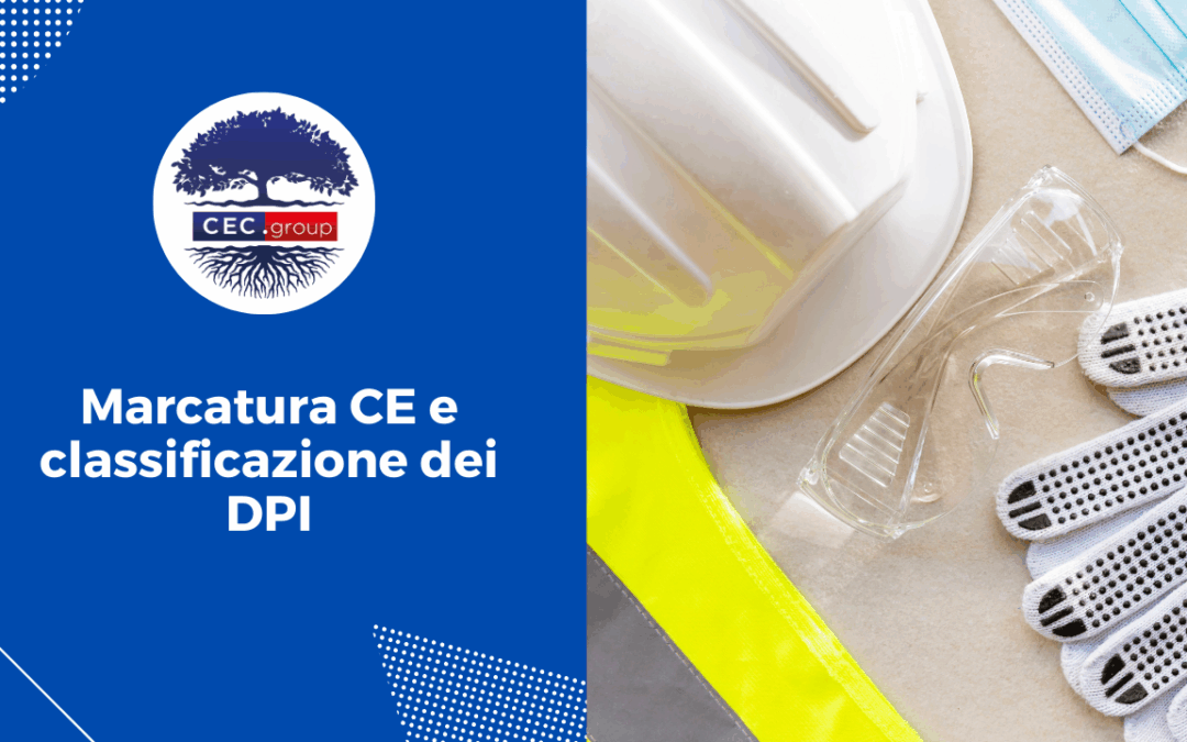 Marcatura CE e classificazione dei DPI