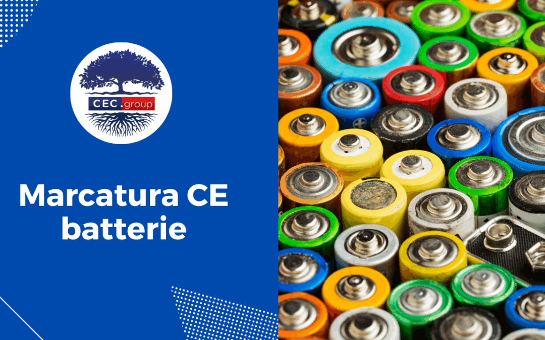 La Marcatura CE delle batterie – Un approfondimento